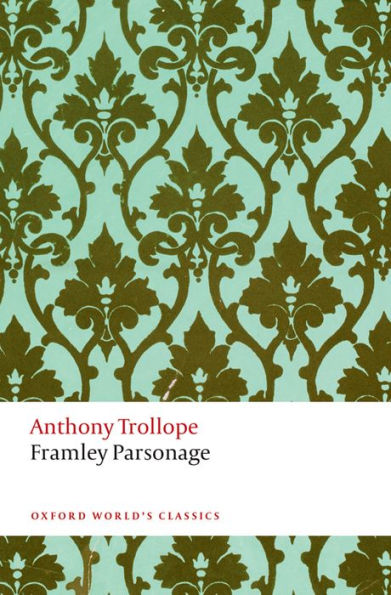Framley Parsonage (Oxford World'S Classics)