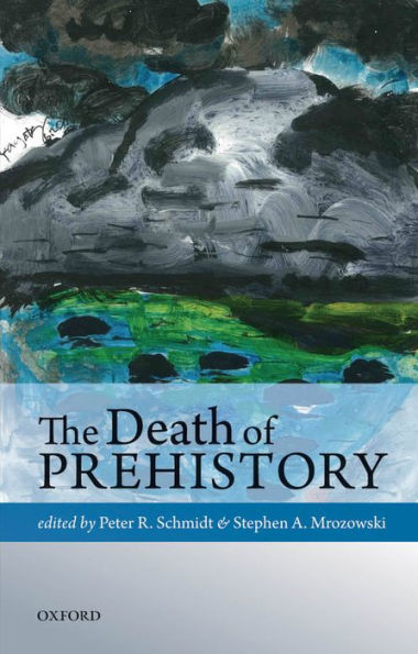 The Death Of Prehistory