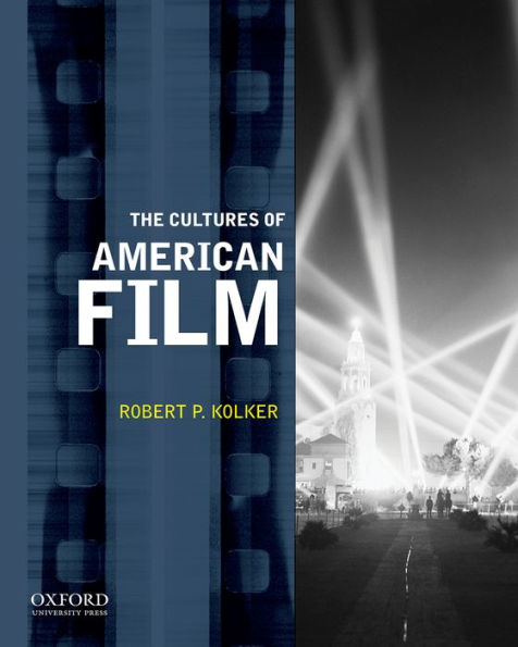 The Cultures Of American Film