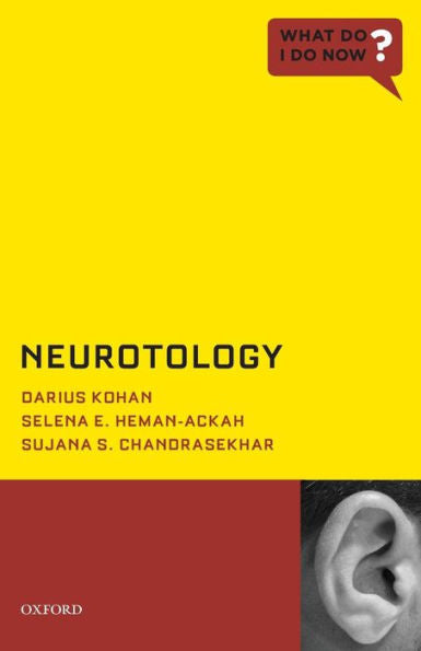 Neurotology (What Do I Do Now)
