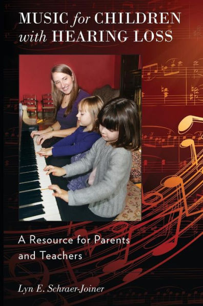 Music For Children With Hearing Loss: A Resource For Parents And Teachers