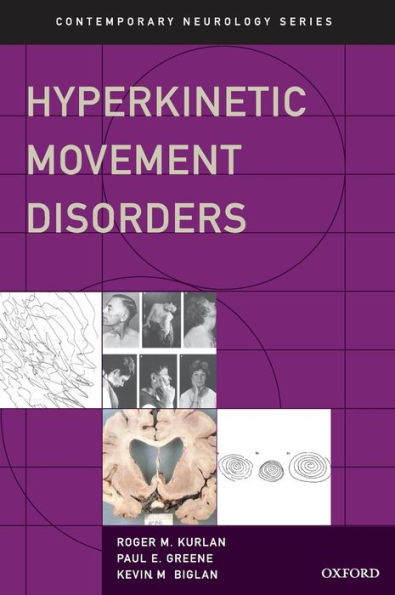 Hyperkinetic Movement Disorders (Contemporary Neurology Series)