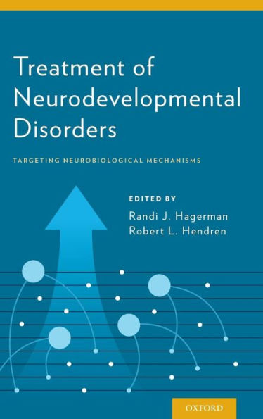 Treatment Of Neurodevelopmental Disorders: Targeting Neurobiological Mechanisms