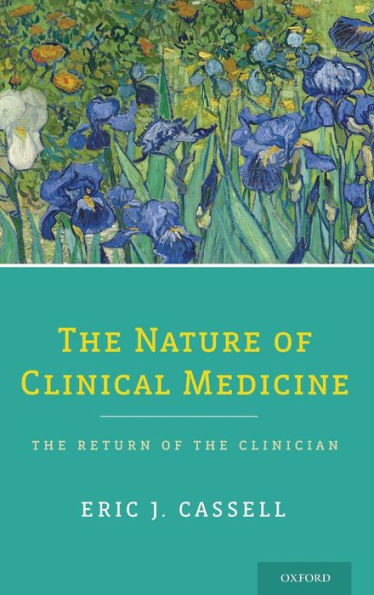 The Nature Of Clinical Medicine: The Return Of The Clinician