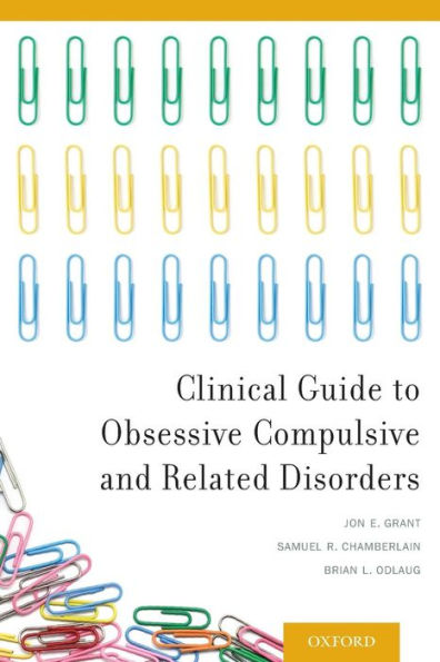 Clinical Guide To Obsessive Compulsive And Related Disorders