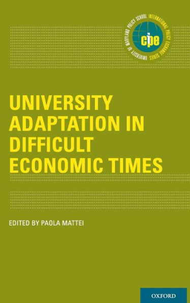 University Adaptation In Difficult Economic Times (International Policy Exchange)