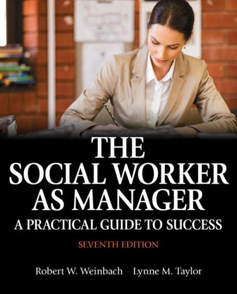 Social Worker As Manager, The: A Practical Guide To Success