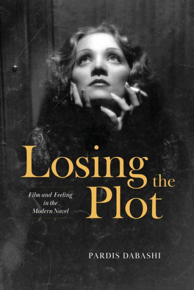 Losing The Plot: Film And Feeling In The Modern Novel
