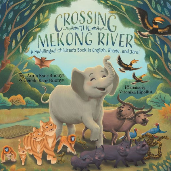 Crossing The Mekong River: A Multilingual Children'S Book In English, Rhade, And Jarai (French Edition)