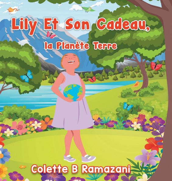 Lily Et Son Cadeau, La Planète Terre (French Edition)
