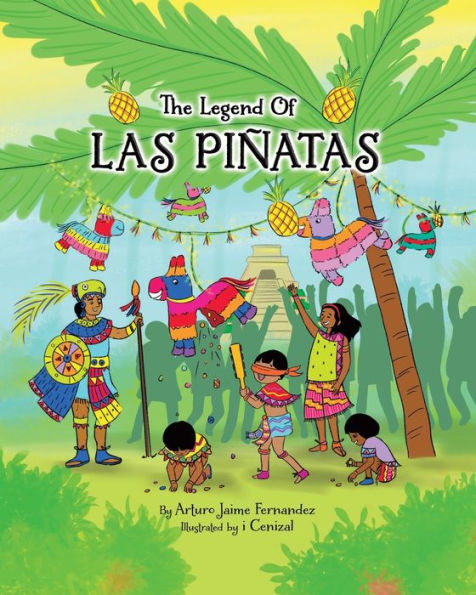 The Legend Of Las Piñatas