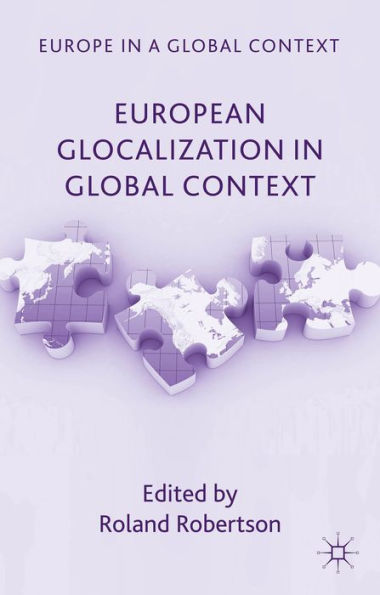 European Glocalization In Global Context (Europe In A Global Context)