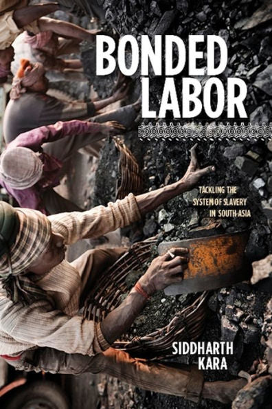 Bonded Labor: Tackling The System Of Slavery In South Asia