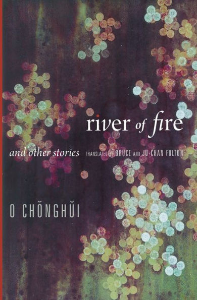 River Of Fire And Other Stories (Weatherhead Books On Asia)