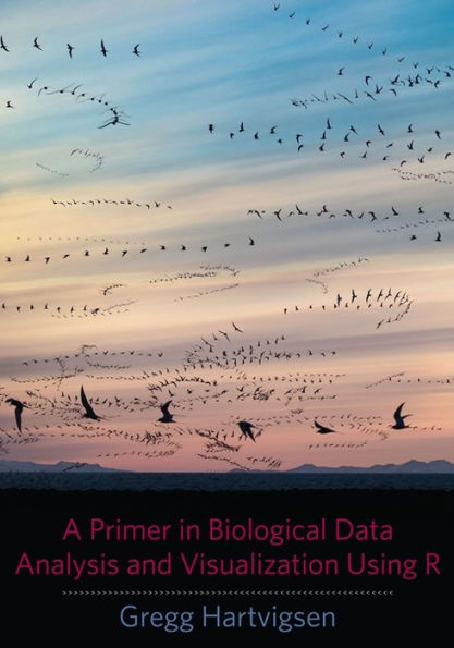 A Primer In Biological Data Analysis And Visualization Using R