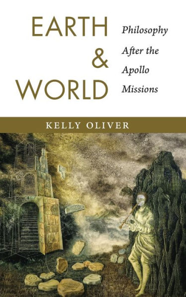 Earth And World: Philosophy After The Apollo Missions