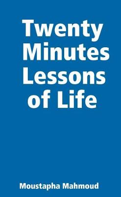 Twenty Minutes Lessons Of Life