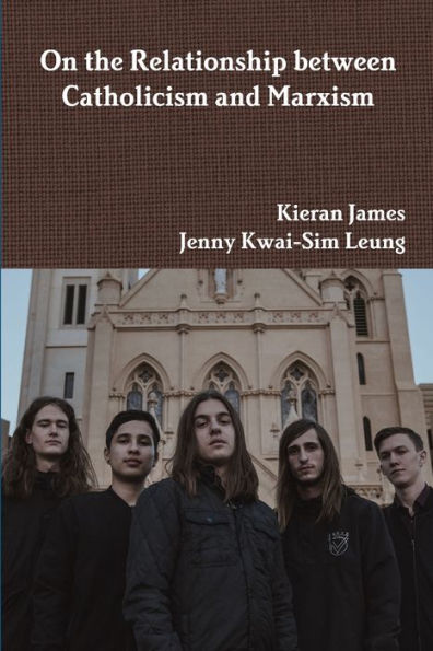 On The Relationship Between Catholicism And Marxism - 9780244048440