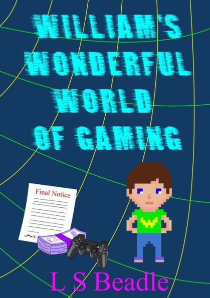 William's Wonderful World Of Gaming