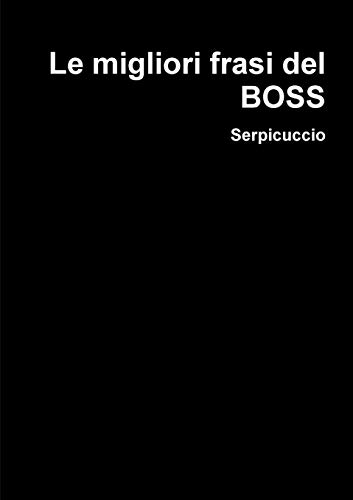 Le migliori frasi del BOSS (Italian Edition)
