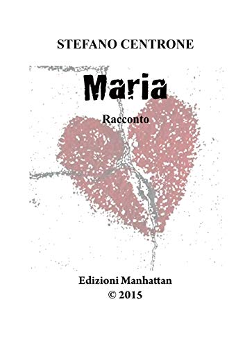 Maria (Italian Edition)