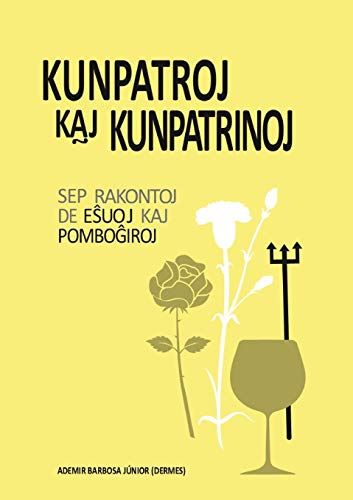 Kunpatroj kaj kunpatrinoj (Esperanto Edition)