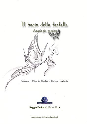 Il bacio della farfalla - Antologia poetica (Italian Edition) - Paperback