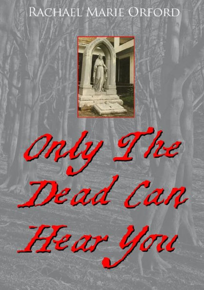 Only The Dead Can Hear You