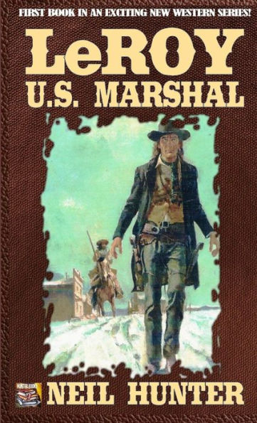 Leroy, U.S. Marshal