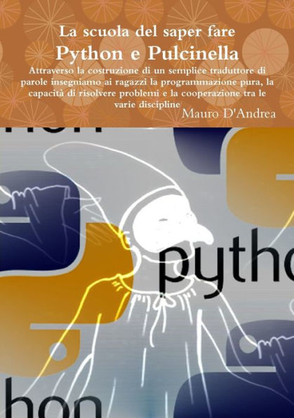 La Scuola Del Saper Fare: Python E Pulcinella (Italian Edition)