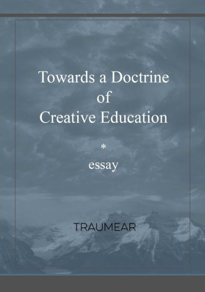 Towards A Doctrine Of Creative Education