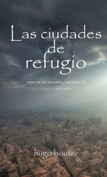 Las Ciudades De Refugio (Spanish Edition)