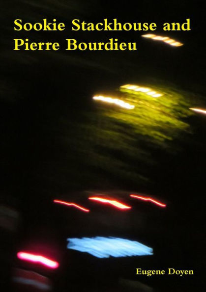 Sookie Stackhouse And Pierre Bourdieu