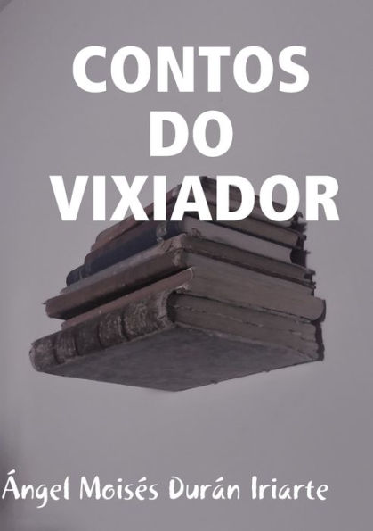 Contos Do Vixiador (Galician Edition)