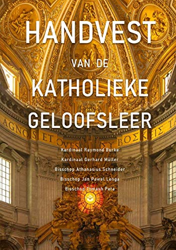 Handvest van de Katholieke Geloofsleer (Dutch Edition)