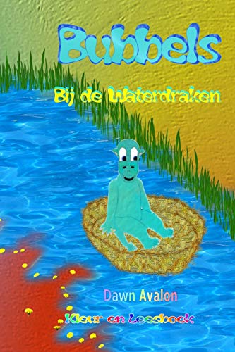 Bubbels bij de Waterdraken - kleur en leesboek (Dutch Edition)