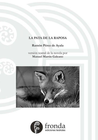 La pata de la raposa (versión teatral) (Spanish Edition)