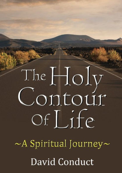 The Holy Contour Of Life ~A Spiritual Journey~