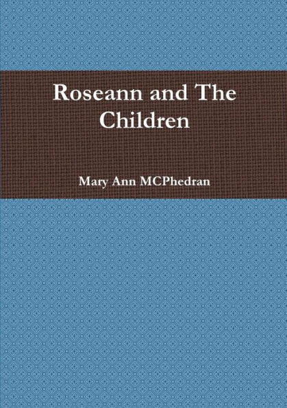 Roseann And The Children