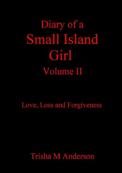 Diary Of A Small Island Girl, Volume Ii
