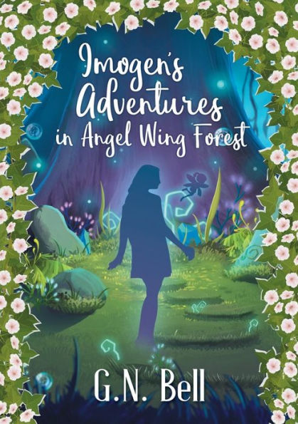 Imogen?S Adventures In Angel Wing Forest