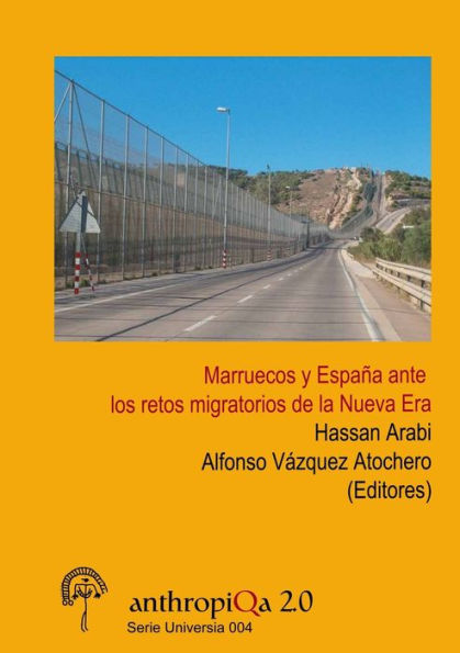 Marruecos Y España Ante Los Retos Migratorios De La Nueva Era (Spanish Edition)