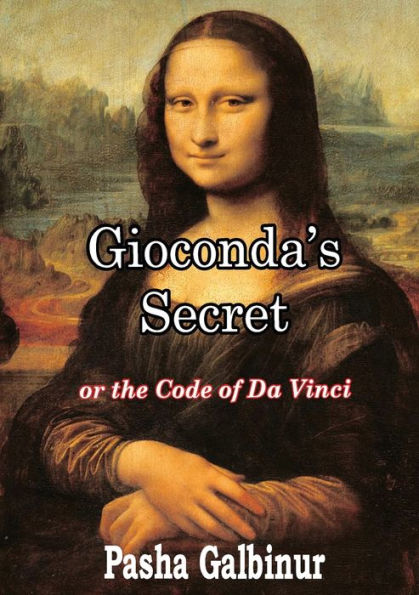 Gioconda's Secret: Or The Code Of Da Vinci