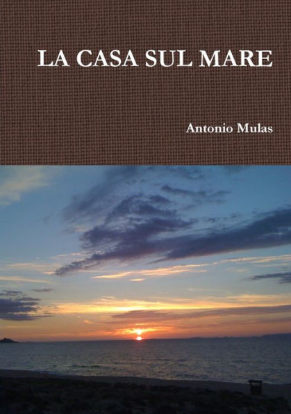 La Casa Sul Mare (Italian Edition)