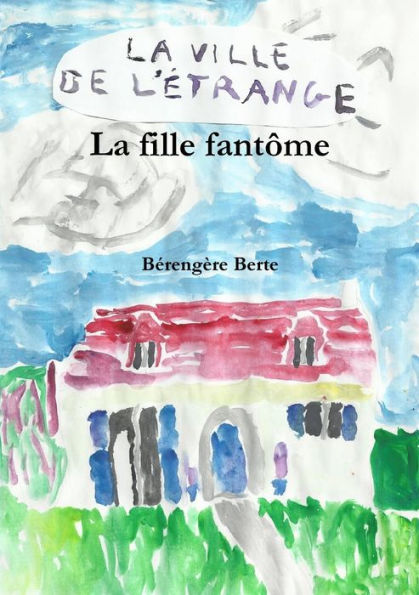 La Fille Fant?me (French Edition)