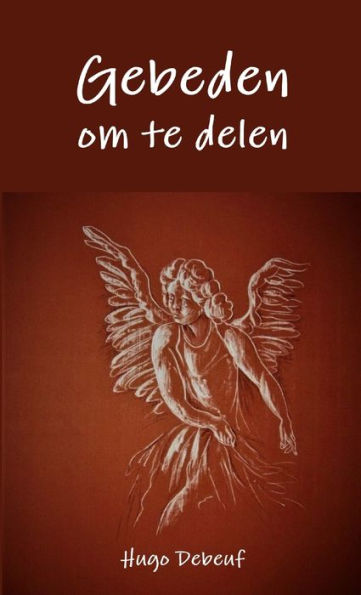 Gebeden Om Te Delen (Dutch Edition)