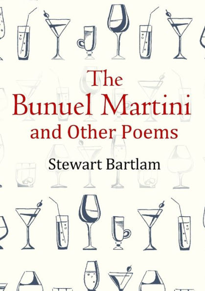 The Bunuel Martini And Other Poems
