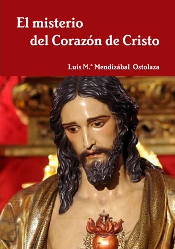 El misterio del Coraz?n de Cristo (Spanish Edition)