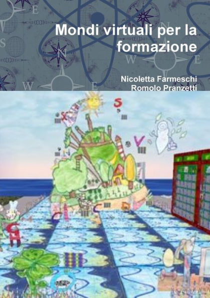 Mondi Virtuali Per La Formazione (Italian Edition)