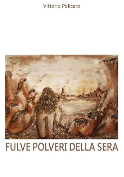 Fulve Polveri Della Sera (Italian Edition)